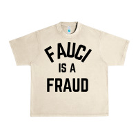 Sandshell fauci is a fraud Urban Heavy Tee - artisFamous