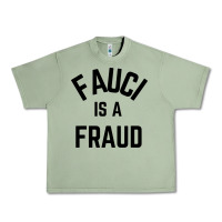Oil Green fauci is a fraud Urban Heavy Tee - artisFamous