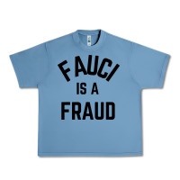 Pebble Blue fauci is a fraud Urban Heavy Tee - artisFamous