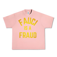 Fauci Is A Fraud Urban Heavy Tee | Teevron