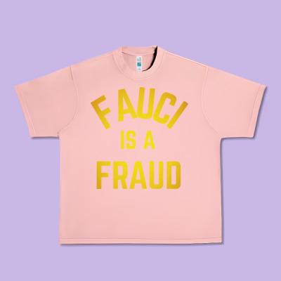 Fauci Is A Fraud Urban Heavy Tee Designed By Artisfamous