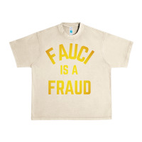 Sandshell fauci is a fraud Urban Heavy Tee - artisFamous