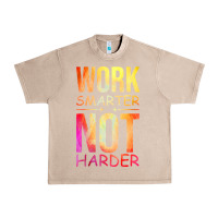 French Oak work smarter not harder Urban Heavy Tee - artisFamous