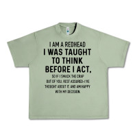 Oil Green i am a redhead i was taught to think Urban Heavy Tee - artisFamous