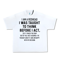 White i am a redhead i was taught to think Urban Heavy Tee - artisFamous