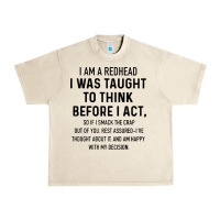 Sandshell i am a redhead i was taught to think Urban Heavy Tee - artisFamous