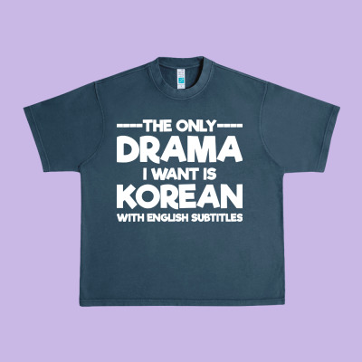 Korean Drama K Drama Korean Urban Heavy Tee Designed By Artisfamous