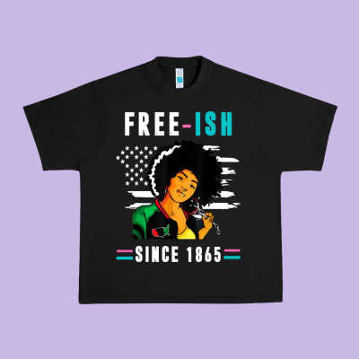 Juneteenth Free Ish Since 1865 Black Urban Heavy Tee Designed By Artisfamous
