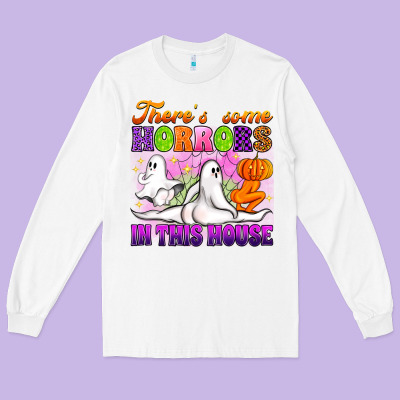 Theres Some Horrors In This House Long Sleeve Tee Designed By Artiststas