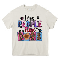 Cream less people more dogs Heavy Core Tee - FaDigitalArtStudio