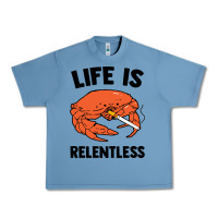 Pebble Blue crab life is relentless Urban Heavy Tee - artisFamous