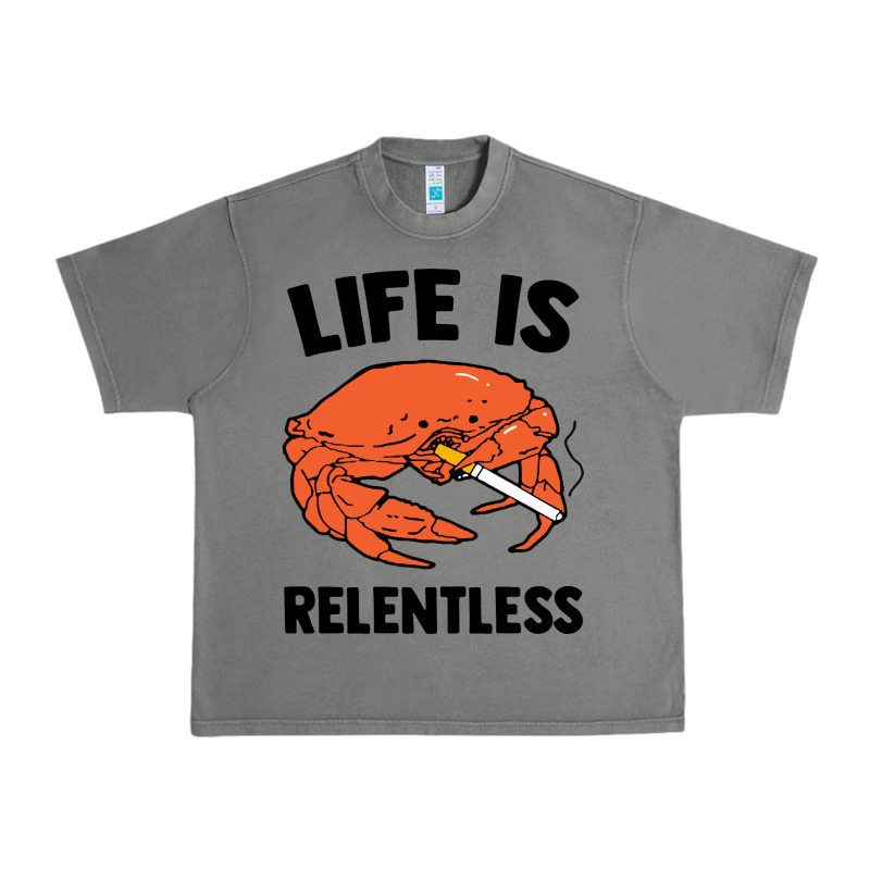 Crab Life Is Relentless Urban Heavy Tee by artisFamous | Teevron