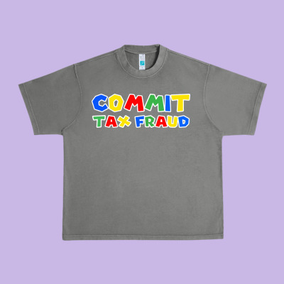 Commit Tax Fraud Urban Heavy Tee Designed By Artisfamous