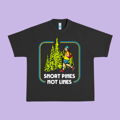 Snort Pines Not Lines Funny Boy Going To School Vintage Urban Heavy Tee Designed By Artisfamous