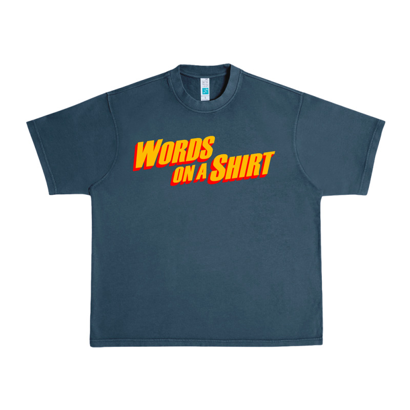 Words On A Shirt Urban Heavy Tee by artisFamous | Teevron