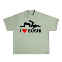 Oil Green i love sushi funny Urban Heavy Tee - artisFamous