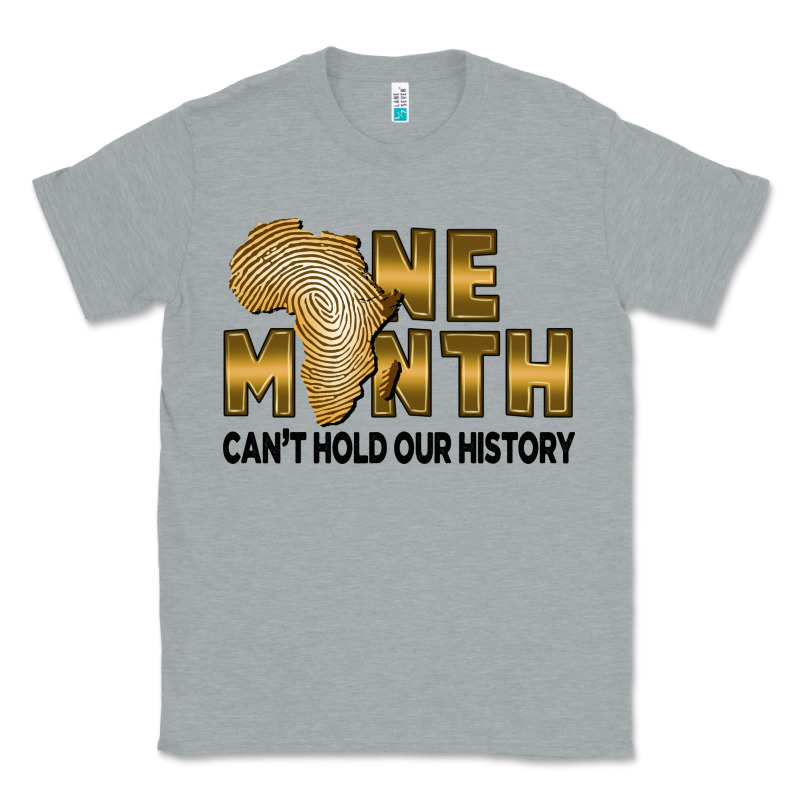 One Month Can't Hold Our History Classic Tee by FaDigitalArtStudio | Teevron