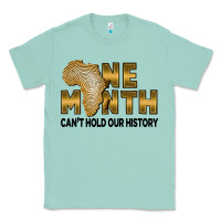 Seafoam One month can't hold our history Classic Tee - FaDigitalArtStudio