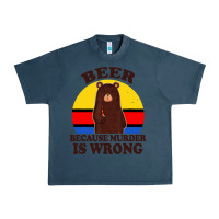 Midnight Navy funny beer because murder is wrong for drinking men lover Urban Heavy Tee - artisFamous