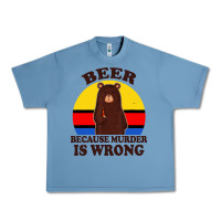 Pebble Blue funny beer because murder is wrong for drinking men lover Urban Heavy Tee - artisFamous