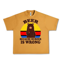 Peanut Butter funny beer because murder is wrong for drinking men lover Urban Heavy Tee - artisFamous