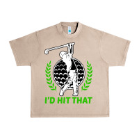 French Oak id hit that funny golfing golf Urban Heavy Tee - artisFamous
