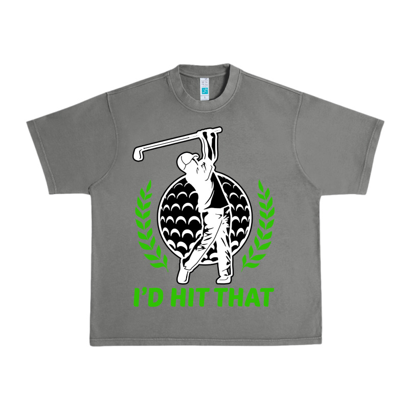 Id Hit That Funny Golfing Golf Urban Heavy Tee by artisFamous | Teevron