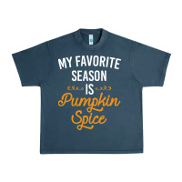 Midnight Navy my favorite season is pumpkin spice Urban Heavy Tee - artisFamous