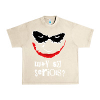 Sandshell why so serious Urban Heavy Tee - artisFamous
