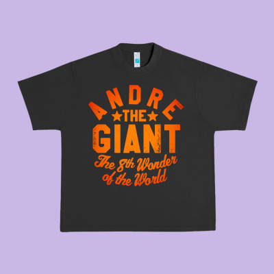 Andre The Giant 8th Wonder Of The World Urban Heavy Tee Designed By Artisfamous