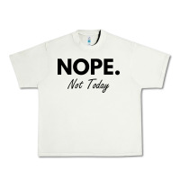Pistachio nope not today Urban Heavy Tee - artisFamous