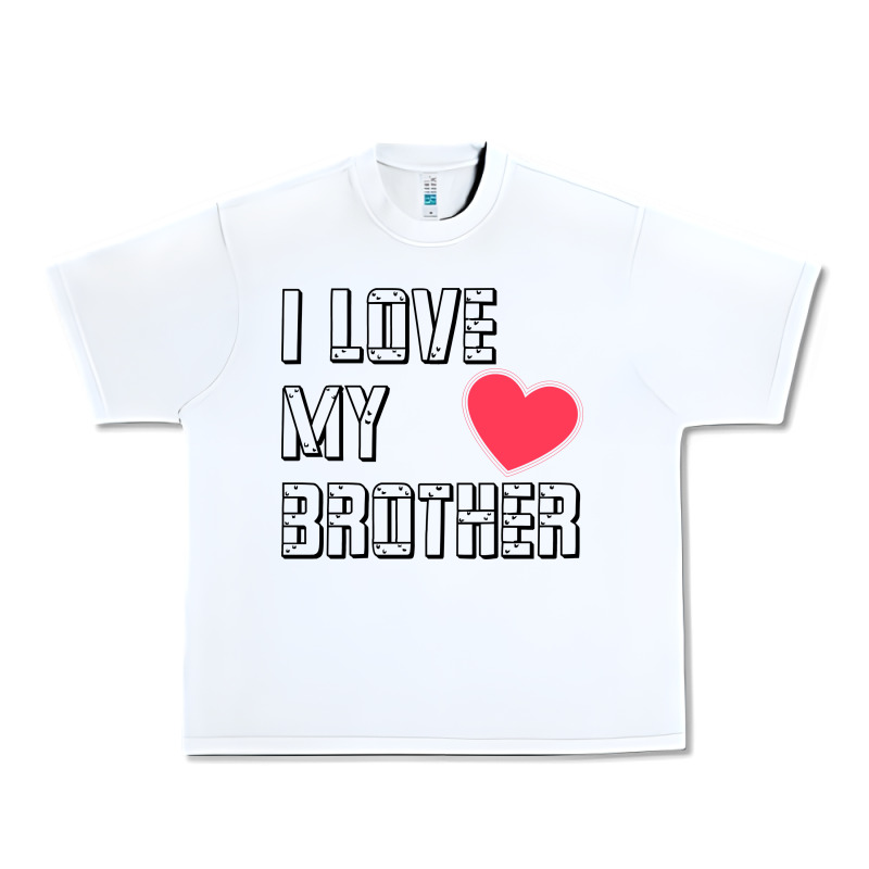 I Love My Brother, Brothers Day , Brother Sister  Love Urban Heavy Tee by artisFamous | Teevron