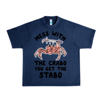Navy mess with the crabo you get the stabo Urban Heavy Tee - artisFamous