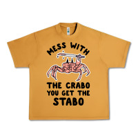 Peanut Butter mess with the crabo you get the stabo Urban Heavy Tee - artisFamous