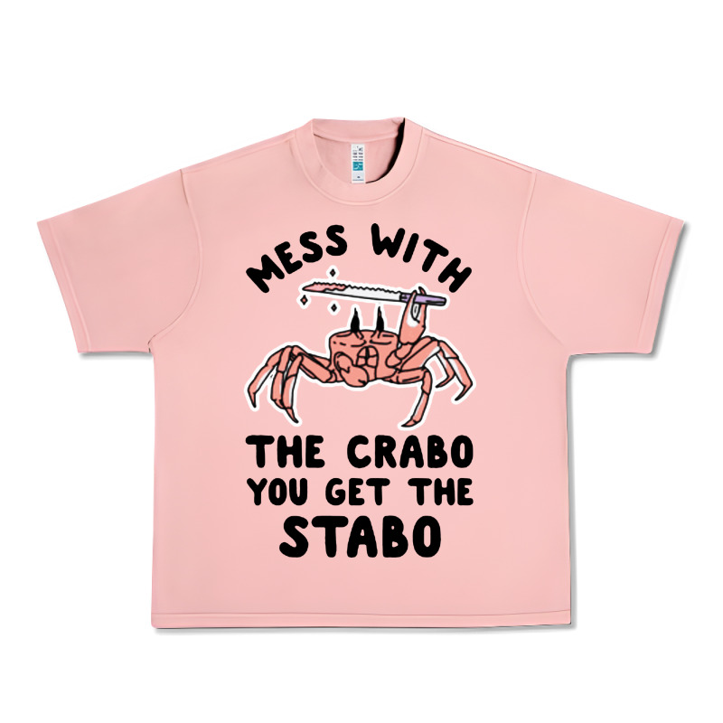 Mess With The Crabo You Get The Stabo Urban Heavy Tee by artisFamous | Teevron