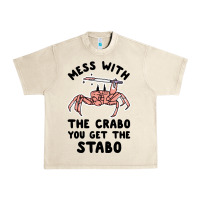 Sandshell mess with the crabo you get the stabo Urban Heavy Tee - artisFamous