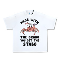 White mess with the crabo you get the stabo Urban Heavy Tee - artisFamous