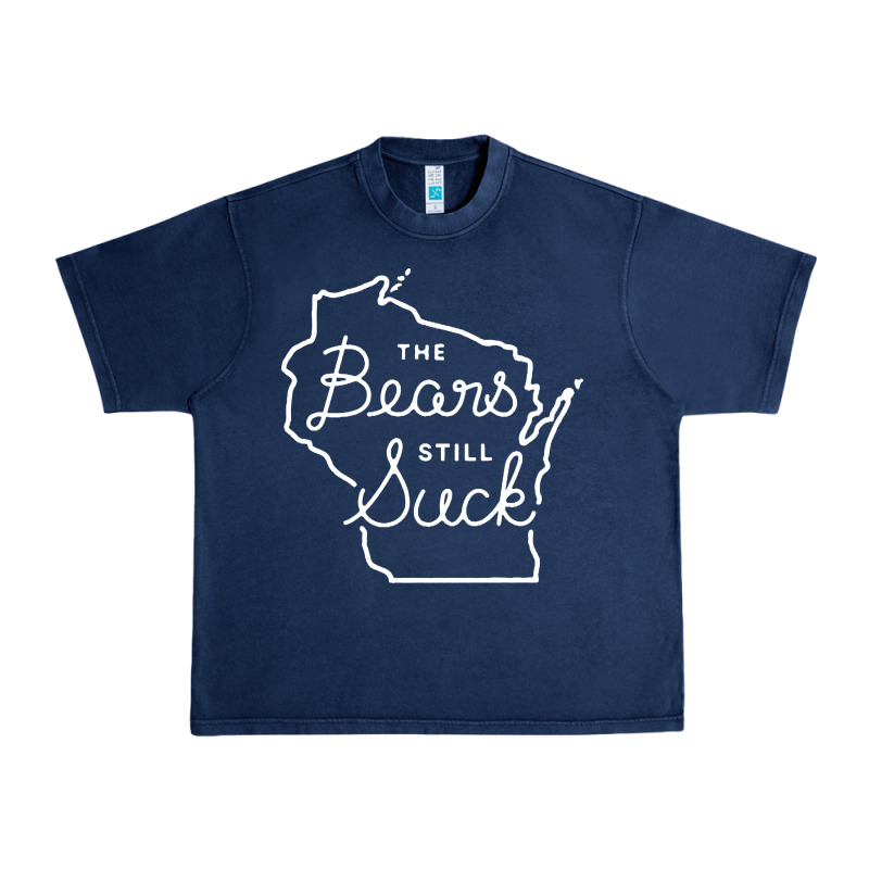 The Bears Still Suck Urban Heavy Tee by artisFamous | Teevron