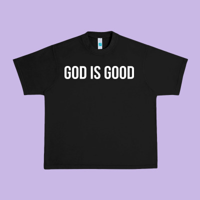 God Is Good Urban Heavy Tee Designed By Artisfamous