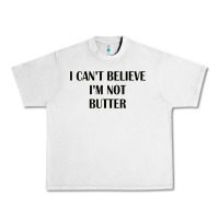 Lunar Rock i cant believe im not butter Urban Heavy Tee - artisFamous