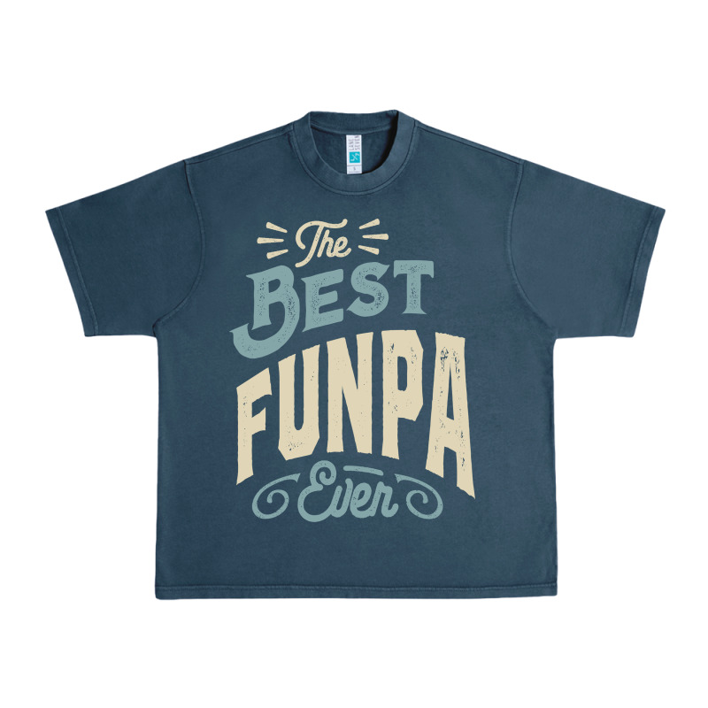 The Best Funpa Ever - Mens Funny Dad And Grandpa Urban Heavy Tee by artisFamous | Teevron