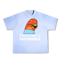 Grape Ice this is a load of barnacles Urban Heavy Tee - artisFamous