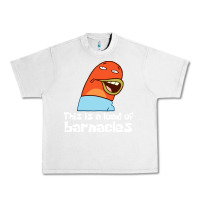 Lunar Rock this is a load of barnacles Urban Heavy Tee - artisFamous