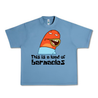 Pebble Blue this is a load of barnacles Urban Heavy Tee - artisFamous