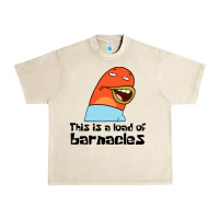 Sandshell this is a load of barnacles Urban Heavy Tee - artisFamous