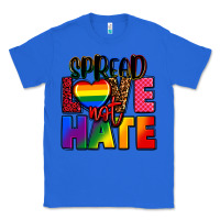 True Royal spread love not hate Classic Tee - FaDigitalArtStudio