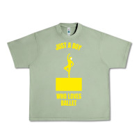Oil Green just a boy who loves ballet Urban Heavy Tee - artisFamous