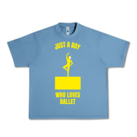 Pebble Blue just a boy who loves ballet Urban Heavy Tee - artisFamous