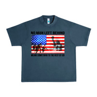 Midnight Navy no man left behind means something to the rest of us Urban Heavy Tee - artisFamous