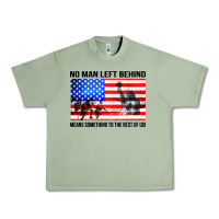 Oil Green no man left behind means something to the rest of us Urban Heavy Tee - artisFamous